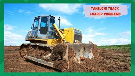 takeuchi skid steer review|takeuchi track loader problems.